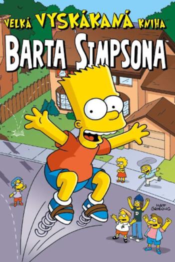 Simpsonovi - Velká vyskákaná kniha Barta Simpsona - Matt Groening