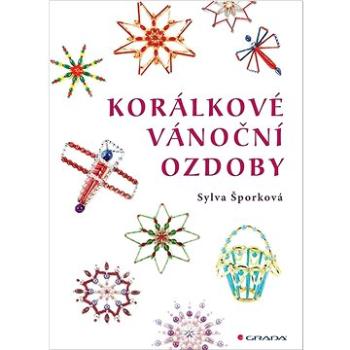 Korálkové vánoční ozdoby (978-80-271-3239-3)