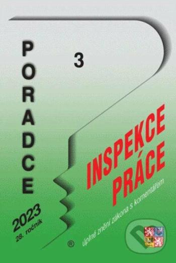 Poradce 3/2023 – Zákon o inspekci práce s komentářem - Ladislav Jouza