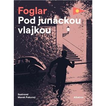 Pod junáckou vlajkou (978-80-000-6507-6)