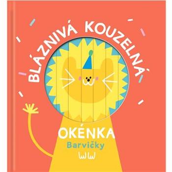 Bláznivá kouzelná okénka Barvičky (9789464223613)