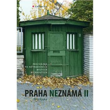 Praha neznámá II (978-80-271-0417-8)