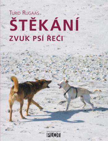 Štěkání - Zvuk psí řeči - Turid Rugaas