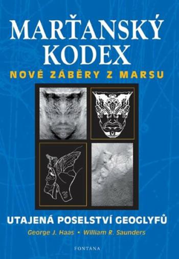 Marťanský kodex - Nové záběry z marsu - Hass George J., Saunders William R.