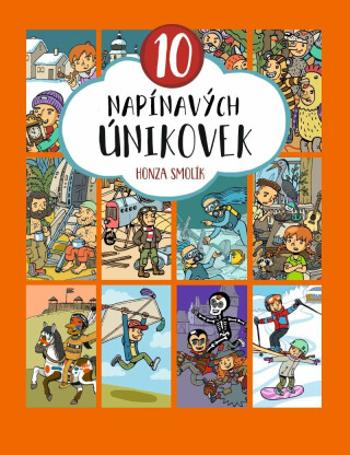 10 napínavých únikovek - Jan Smolík