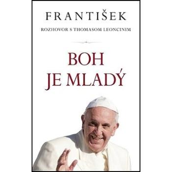 František Boh je mladý: Rozhovor s Thomasom Loncinim (978-80-8142-772-5)