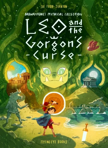 Leo and the Gorgon's Curse - Joe Todd-Stanton