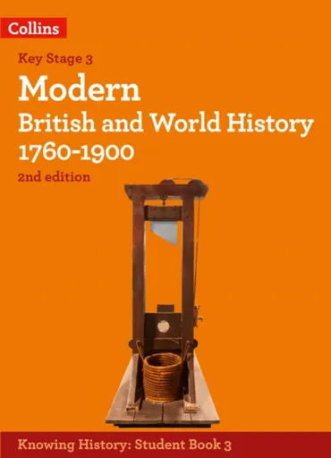 Modern British and World History 1760-1900 - Peal Robert, Laura Aitken-Burt, Robert Selth