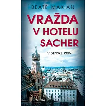 Vražda v hotelu Sacher (978-80-243-9452-7)