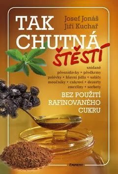 Tak chutná štěstí - Josef Jonáš, Jiří Kuchař