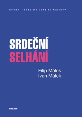 Srdeční selhání - Filip Málek, Ivan Málek - e-kniha