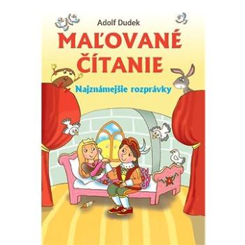 Maľované čítanie: Najznámejšie rozprávky (978-80-7639-163-5)