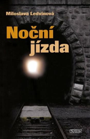 Noční jizda - Miloslava Ledvinová