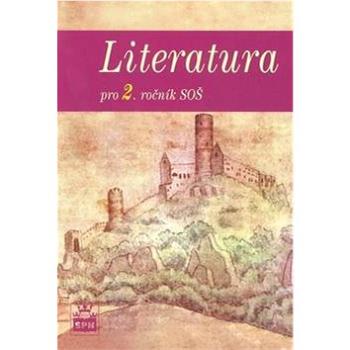 Literatura pro 2. ročník SOŠ (978-80-7235-388-0)