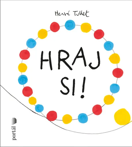Hraj si! - Herve Tullet