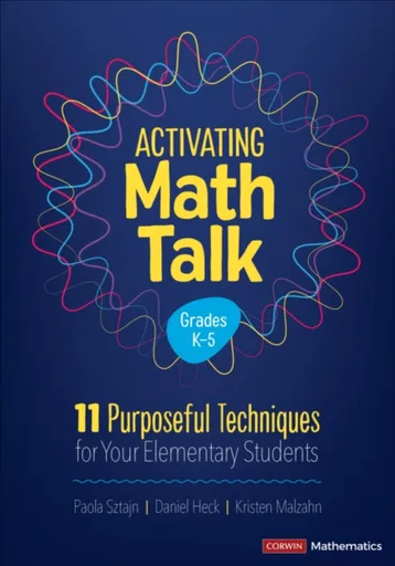 Activating Math Talk - Daniel Heck, Paola Sztajn, Kristen Malzahn