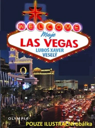 Moje Las Vegas - Luboš Xaver Veselý