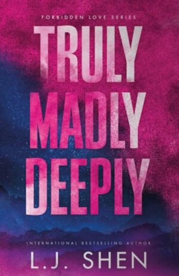 Truly Madly Deeply - L.J. Shen