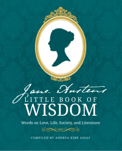 Jane Austenâ€™s Little Book of Wisdom