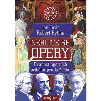 Nebojte se opery!: Dvanáct operních příběhů pro každého (978-80-88286-28-8)