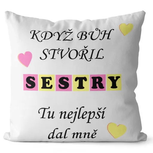 Polštář Když bůh stvořil sestry (Velikost: 55 x 55 cm)