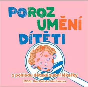 Porozumění dítěti - Bea Polivka Marčanová