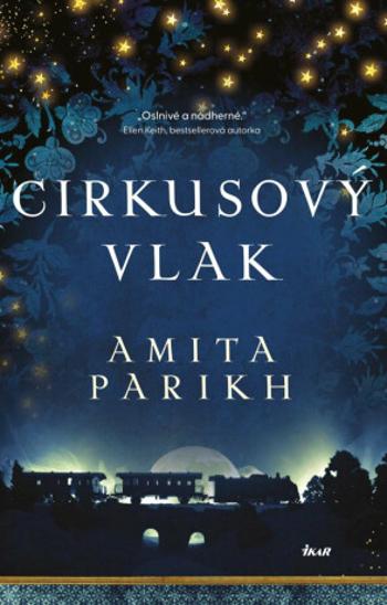 Cirkusový vlak - Amita Parikh