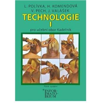 Technologie I: Pro 1.ročník UO Kadeřník (978-80-7333-079-8)