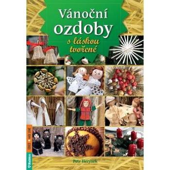 Vánoční ozdoby s láskou tvořené (978-80-7346-227-7)