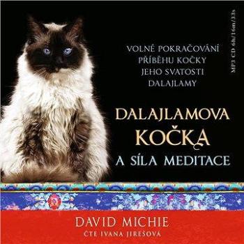 Dalajlamova kočka a síla meditace