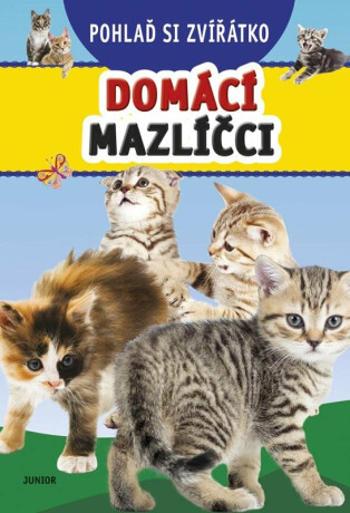 Pohlaď si zvířátko - Domácí mazlíčci