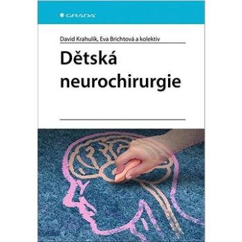 Dětská neurochirurgie  (978-80-271-2527-2)