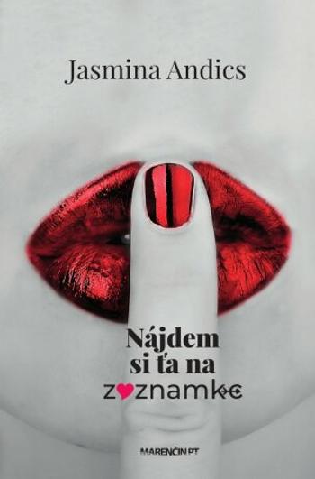 Nájdem si ťa na zoznamke - Jasmina Andics - e-kniha