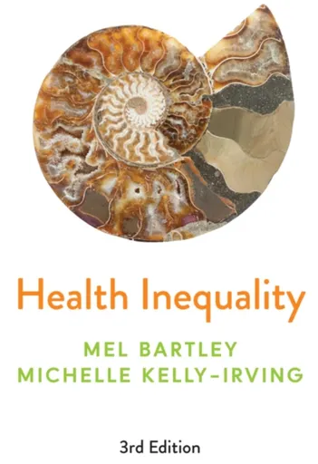 Health Inequality - Amelia Bartley, Michelle Kelly-Irving