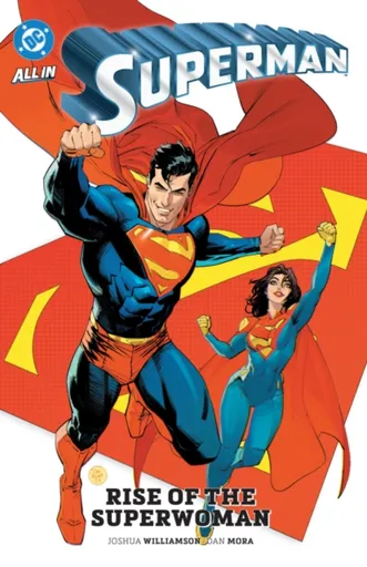 Superman Vol. 4: Rise of the Superwoman - Joshua Williamson, Dan Mora