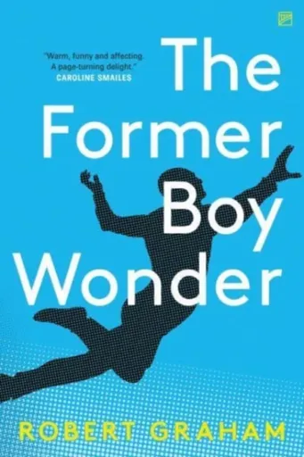 The Former Boy Wonder - Robert Graham
