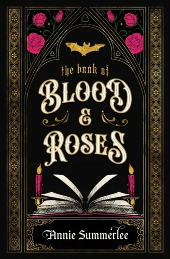 The Book of Blood and Roses - Annie Summerlee