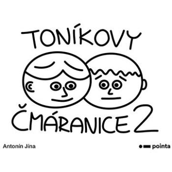 Toníkovy čmáranice 2 (978-80-7650-275-8)