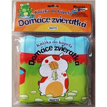 Knižka do kúpeľa - Domáce zvieratká (978-80-8088-714-8)