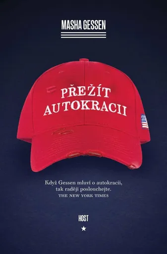 Přežít autokracii - Masha Gessen