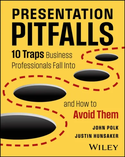 Presentation Pitfalls - John Polkinghorne, Justin  Hunsaker