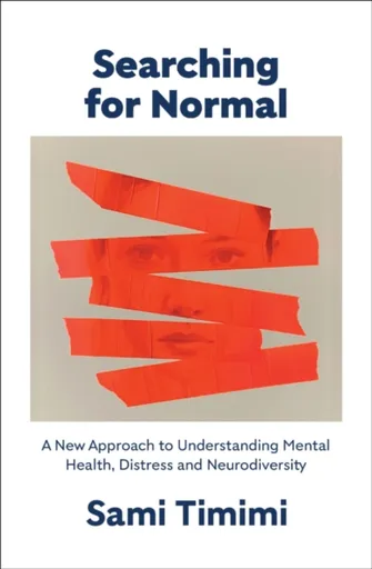 Searching for Normal - Dr Sami Timimi