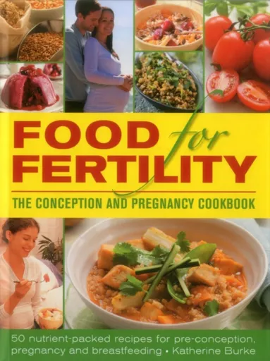 Food for Fertility - Burke Katherine