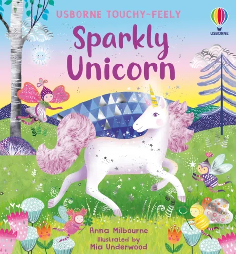 Sparkly Touchy-Feely Unicorn - Anna Milbourneová
