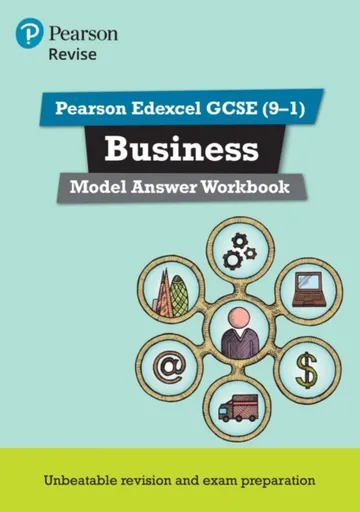 Pearson REVISE Edexcel GCSE Business Model Answer Workbook - for 2026, 2027 exams - Helen Coupland-Smith