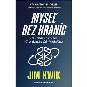 Myseľ bez hraníc: Ako si zdokonaliť myslenie, učiť sa rýchlejšie a žiť výnimočný život (978-80-222-1159-8)