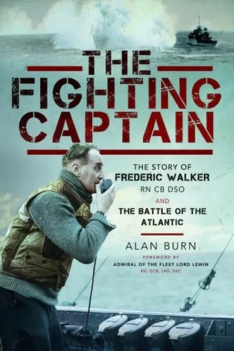 The Fighting Captain - Alan Burn