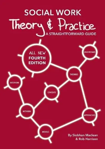 Social Work Theory and Practice - Rob Harrison, Siobhan Maclean