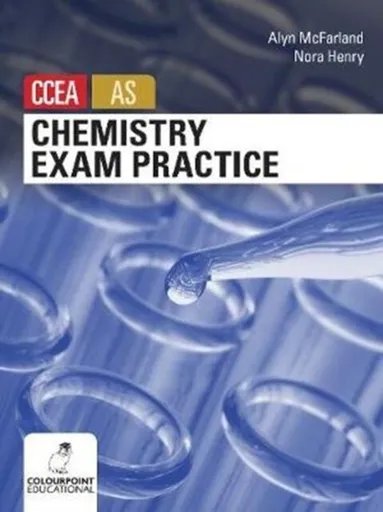 Chemistry Exam Practice for CCEA AS Level - Alyn McFarland, Nora Henry