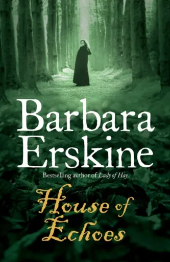 House of Echoes - Barbara Erskinová